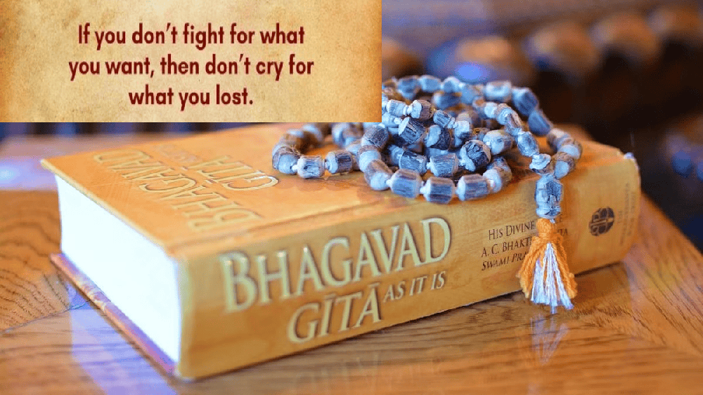 Bhagavad Gita with a quote from Yogeshwar Krishna